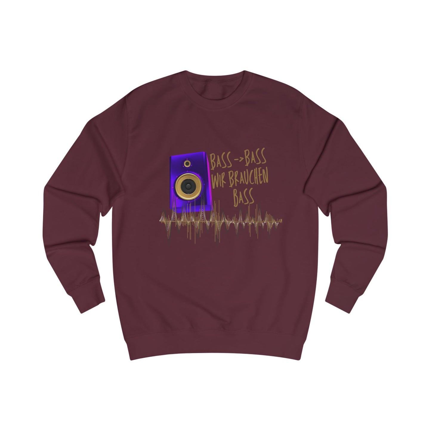 Bass - Bass we need Bass/Sweatshirt