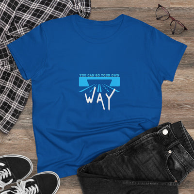 Empowering Quote Tee - You Can Go Your Own Way, Inspirational Shirt, Women's Motivational Cotton T-Shirt, Gift for Her, Casual Wear
