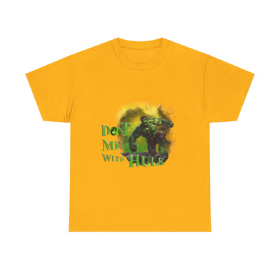 Don't Mess With Hulk Unisex