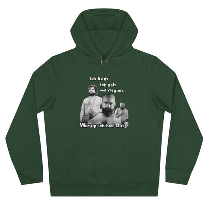 Hoodie Unisex Joke Alan Garner – I came, I saw, and I forgot – Why I am here!