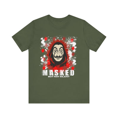 Unisex Short Sleeve Tee - Money Heist Masked but not silent