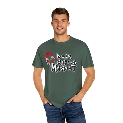 Dein Glücksmagnet T-Shirt