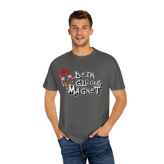 Dein Glücksmagnet T-Shirt