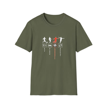 Fußball - Soccer Life Unisex T-Shirt - Eat, Sleep, Fußball, Repeat