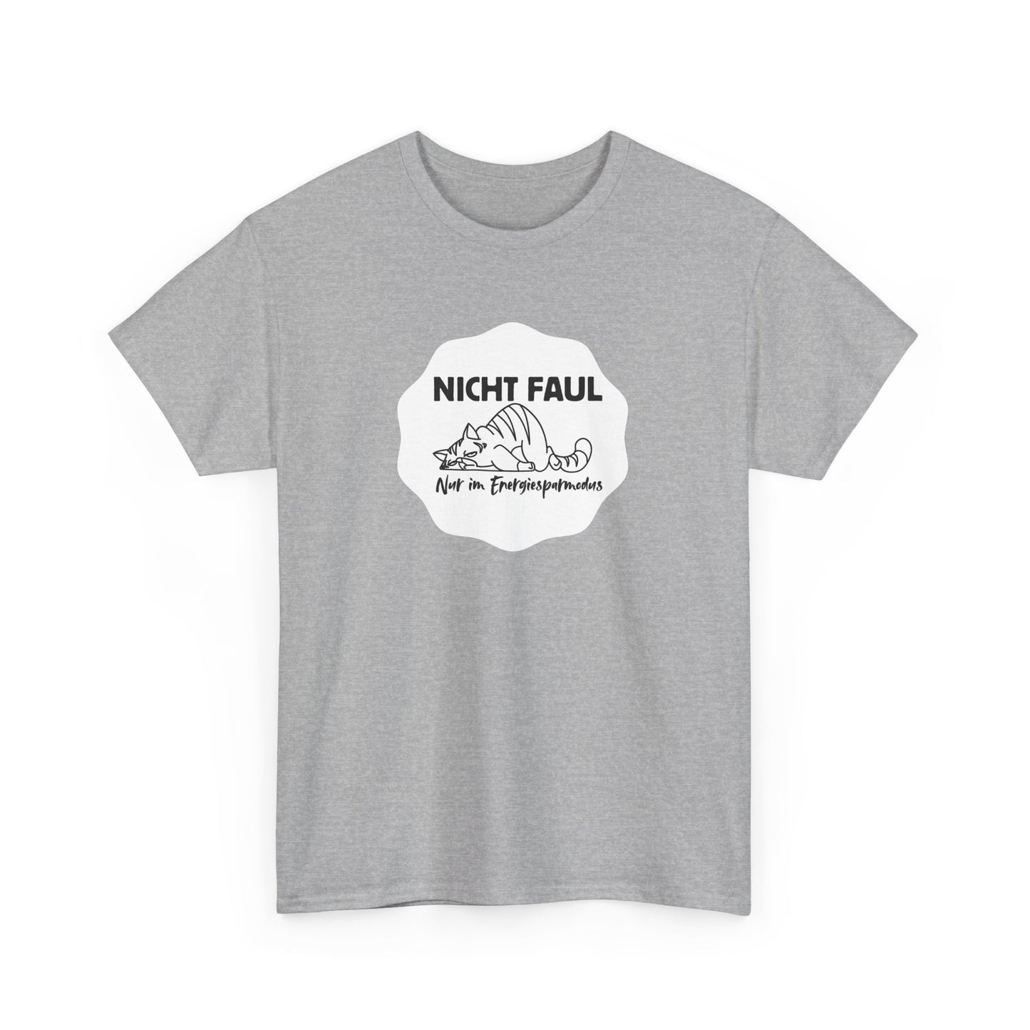 Funny Unisex Tee - "Nicht faul nur im Energiesparmodus"