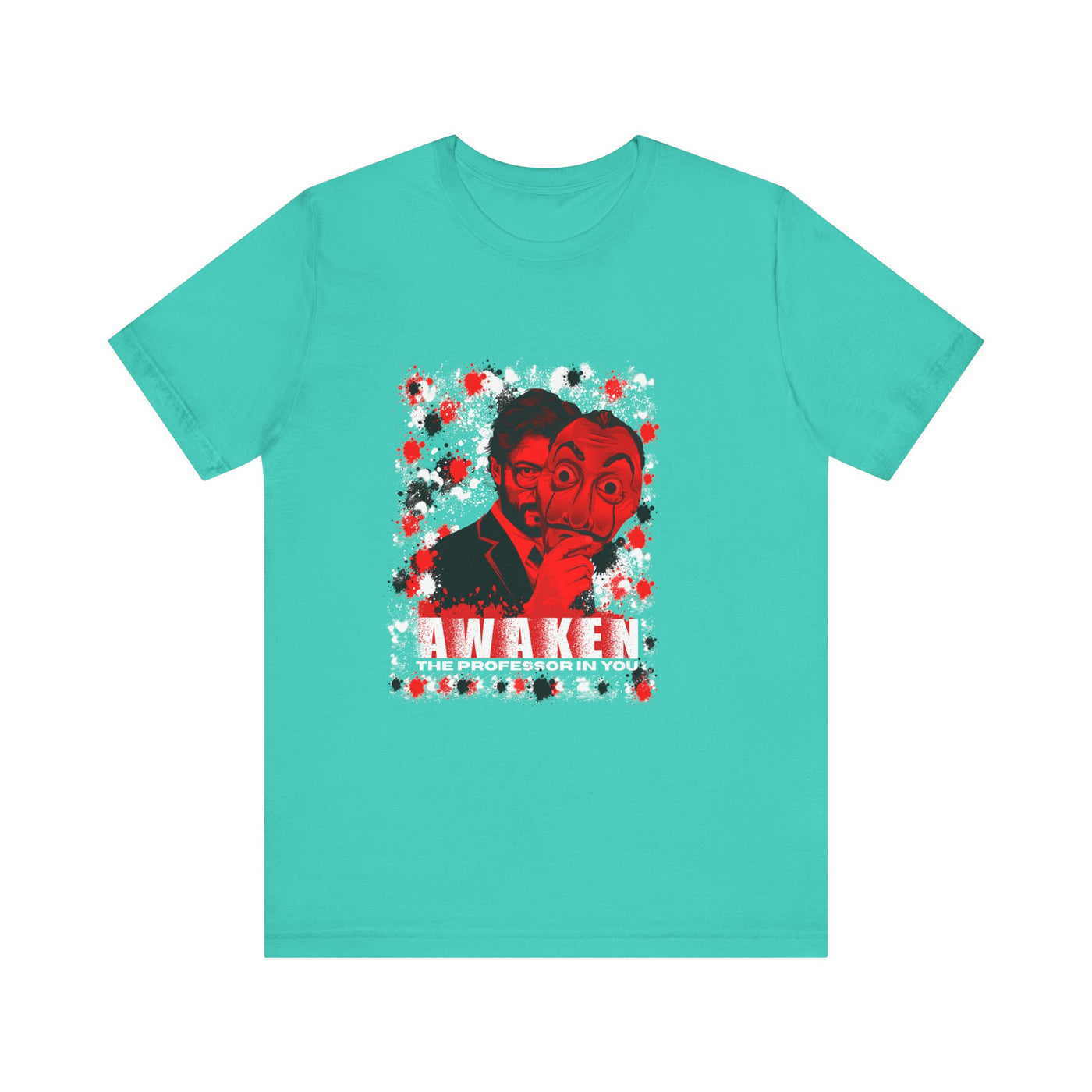 Awaken the Professor heist money Unisex T-Shirt