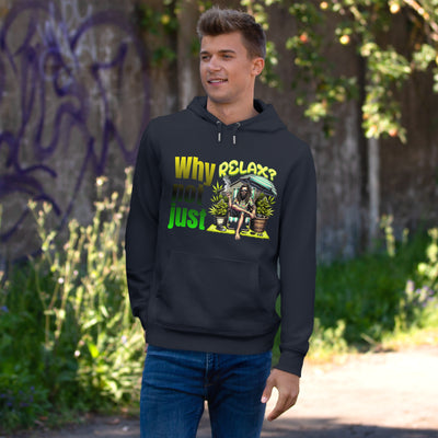Why not just relax Hoodie, the ultimate Raggae style