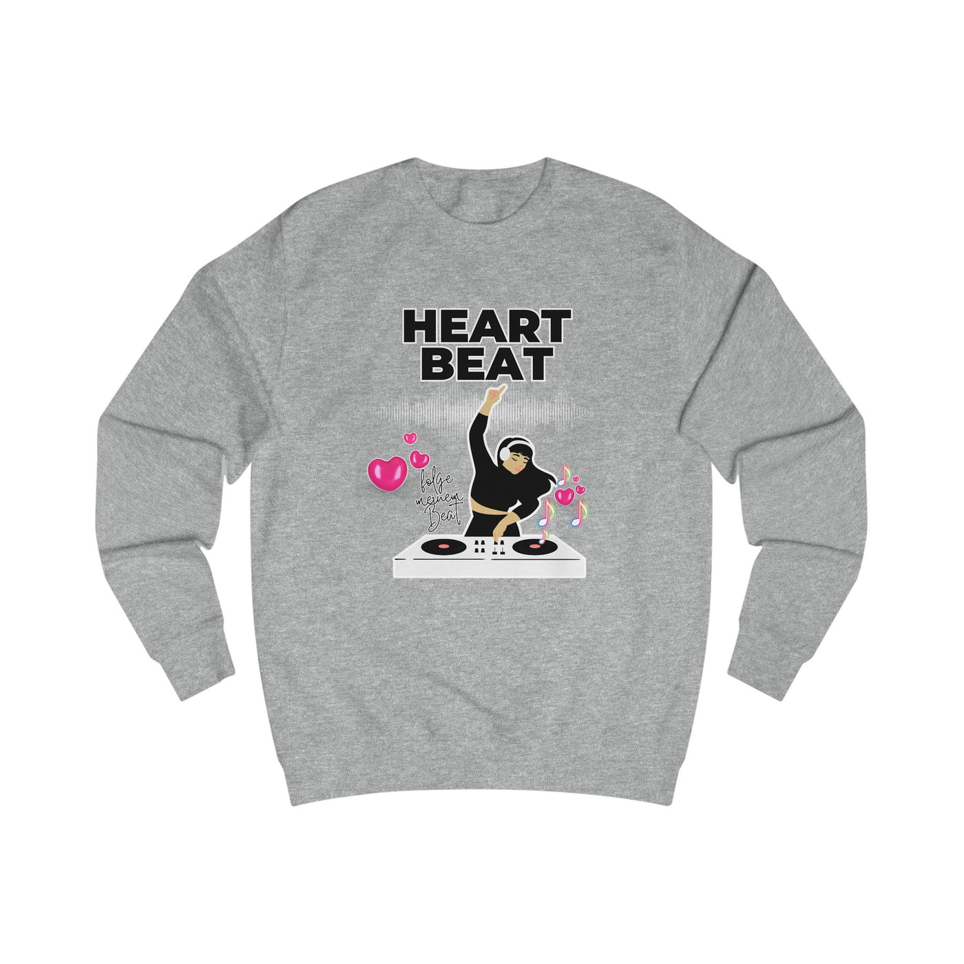 Heart Beat DJane Unisex Sweatshirt - Fun DJ Graphic for Music Lovers