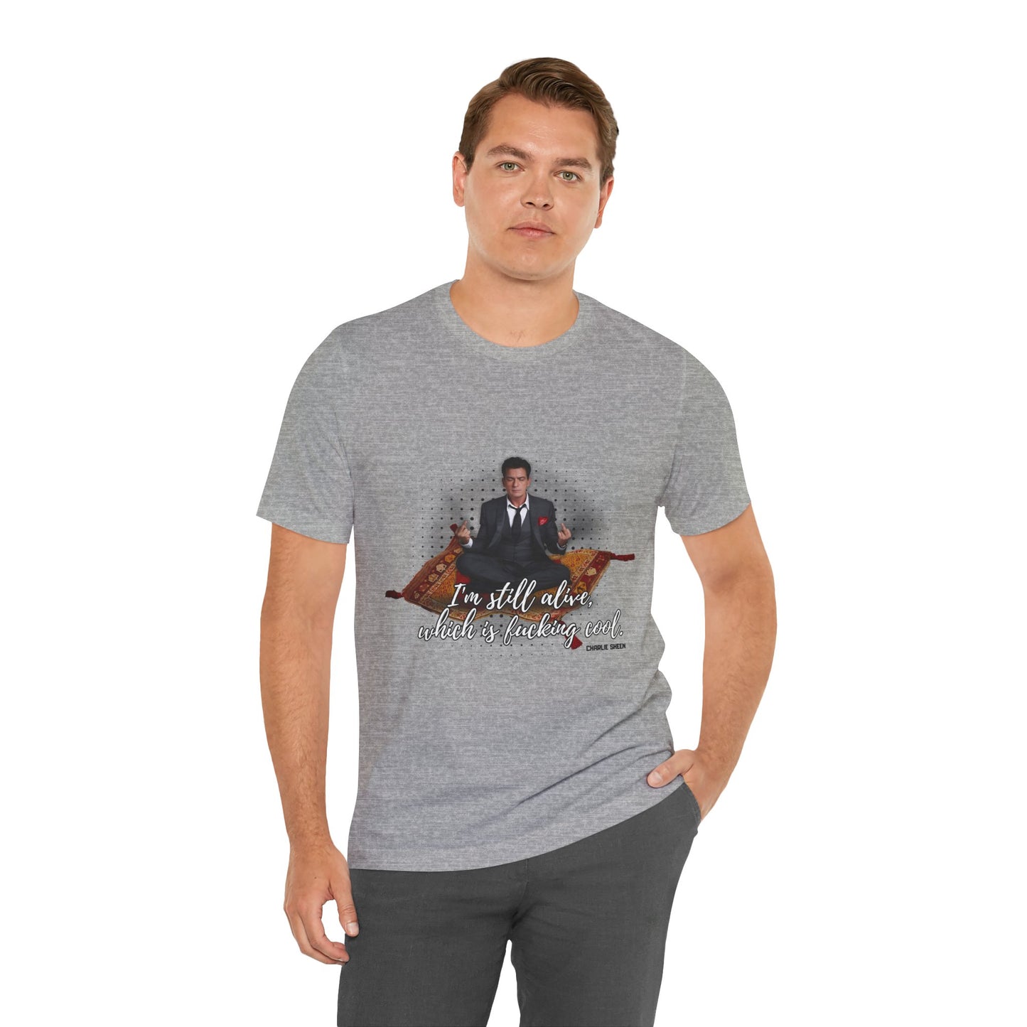 I'm Still Alive Shirt Charlie Sheen, Unisex