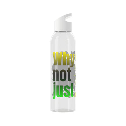 Chic Water Bottle -Wasserflasche  Why not just relax