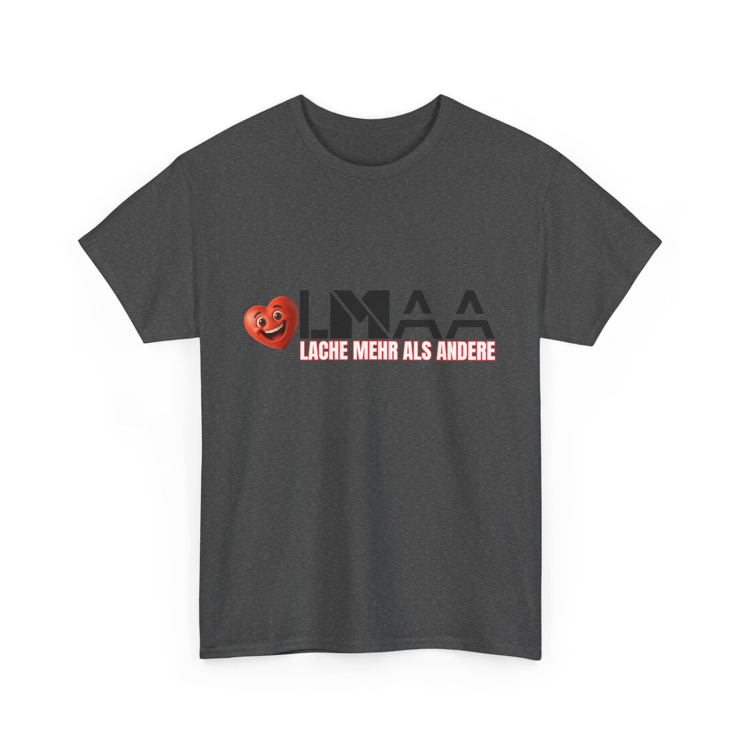 LMAA - Lache mehr als andere Unisex Heavy Cotton Shirt