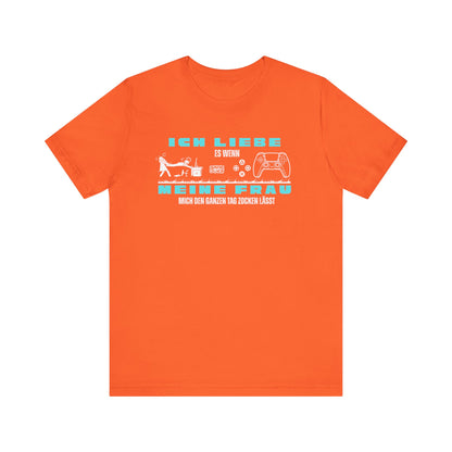 Ich Liebe Meine Frau T-Shirt - Unisex Jersey Tee for Gamers