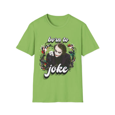 Born to Joke "Joker" Unisex Softstyle T-Shirt