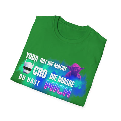 Funny Star Wars Yoda Quote Unisex T-Shirt - Yoda hat die Macht. Cro die Maske. Du hast… MICH.
