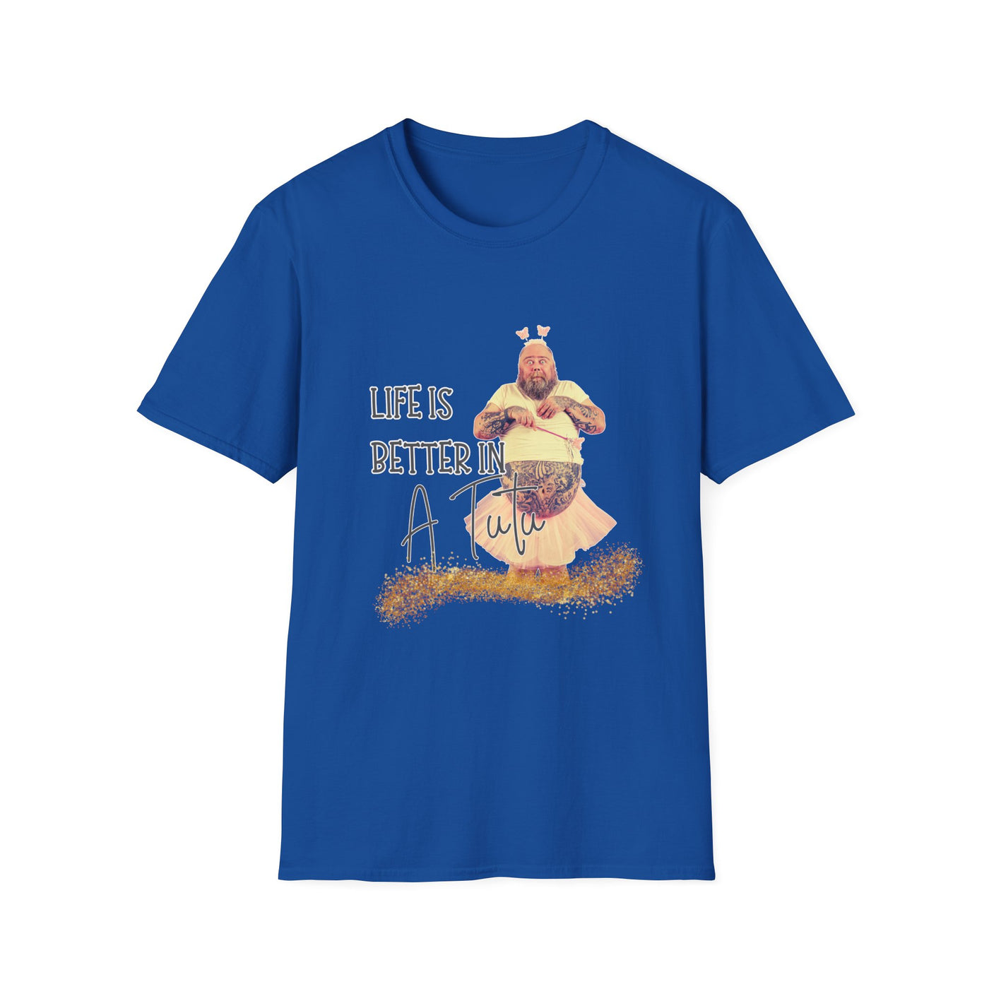 Life Is Better in a Tutu Unisex Softstyle T-Shirt