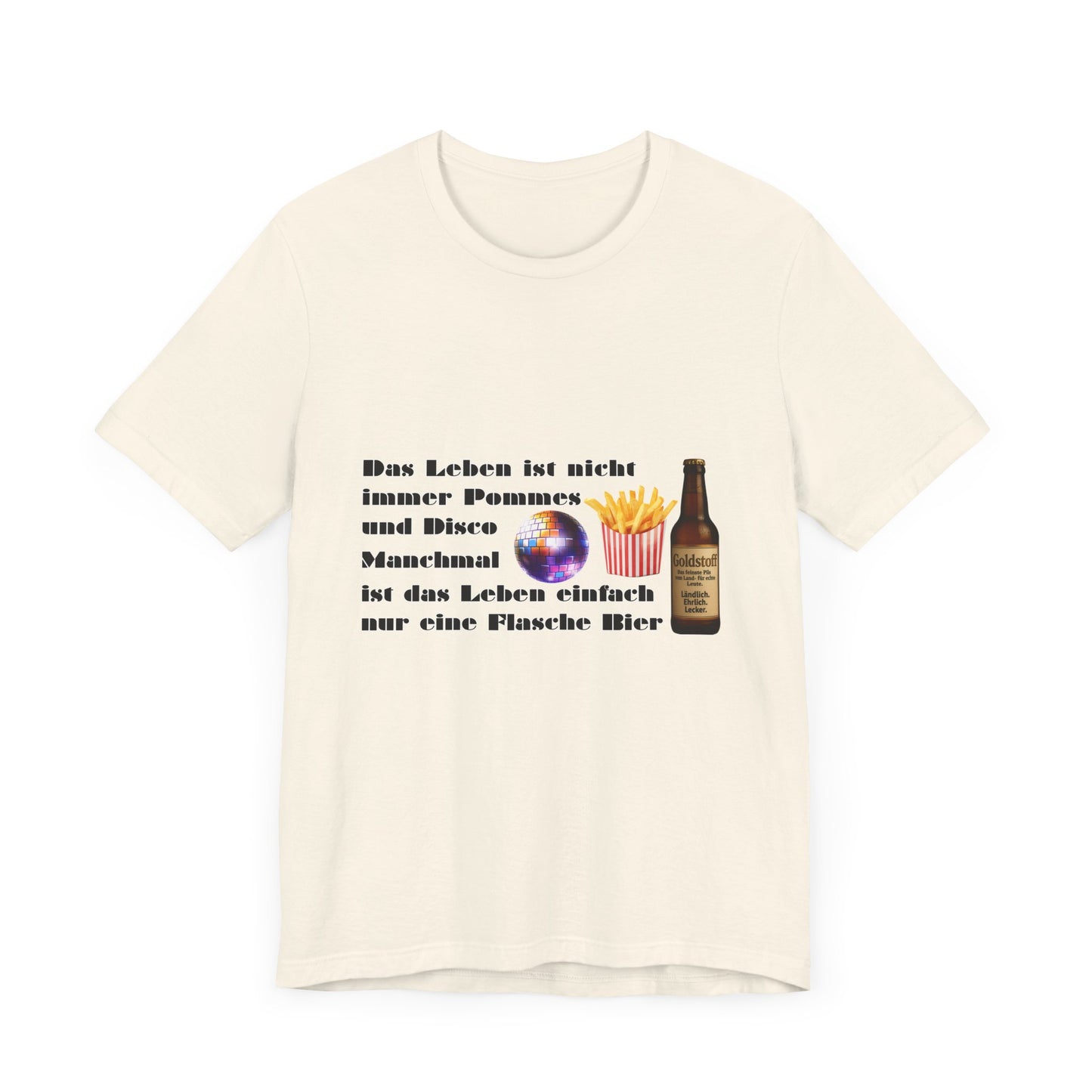Pommes, Disco & Bier Shirt- Unisex