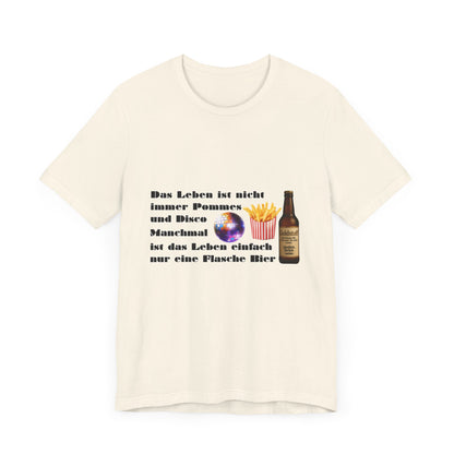 Pommes, Disco & Bier Shirt- Unisex