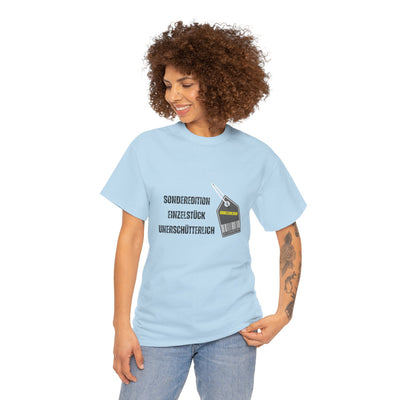 T-Shirt - "Sonderedition - Einzelstück - unerschütterlich und unbezahlbar"