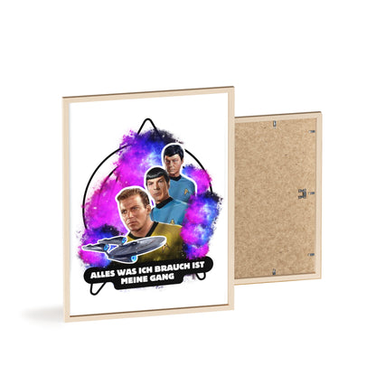 Star Trek Inspired Art Print with Wooden Frame - 'Alles Was Ich Brauch Ist Meine Gang'