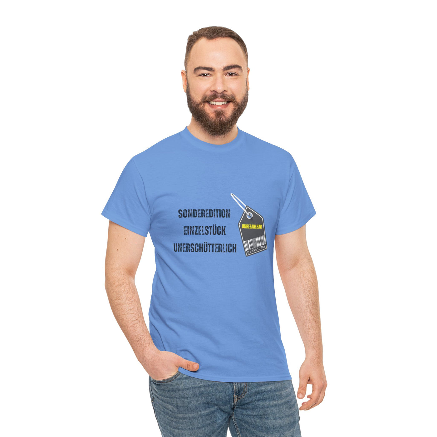 T-Shirt - "Sonderedition - Einzelstück - unerschütterlich und unbezahlbar"