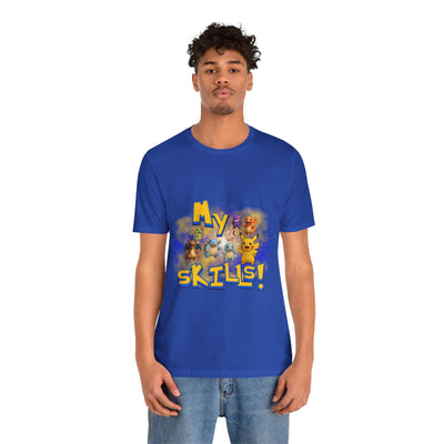 My Skills Unisex Short Sleeve Shirt