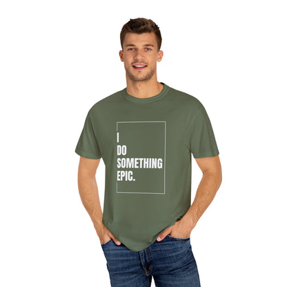 Something Epic T-Shirt
