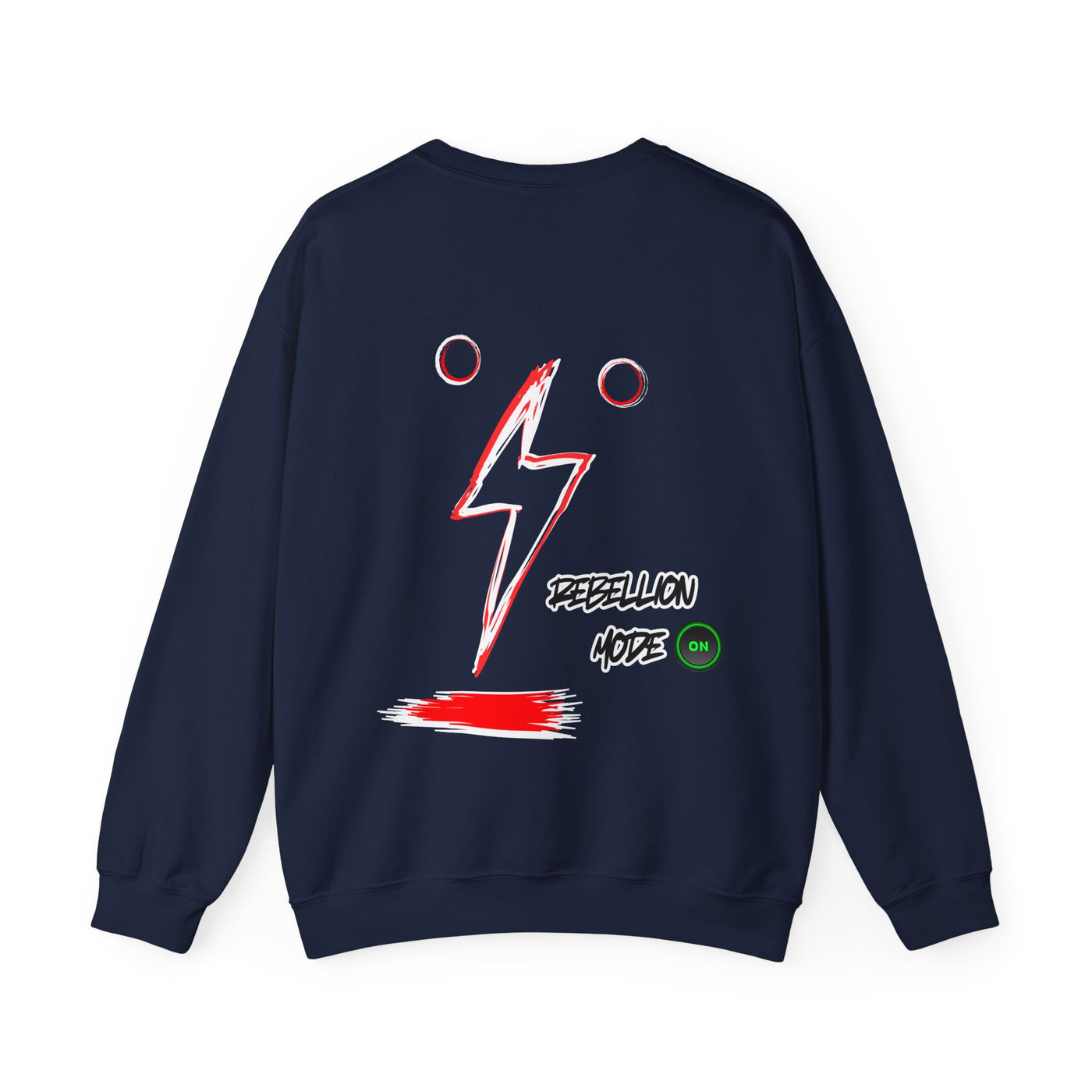 Rebellion Mode on Sweatshirt unisex