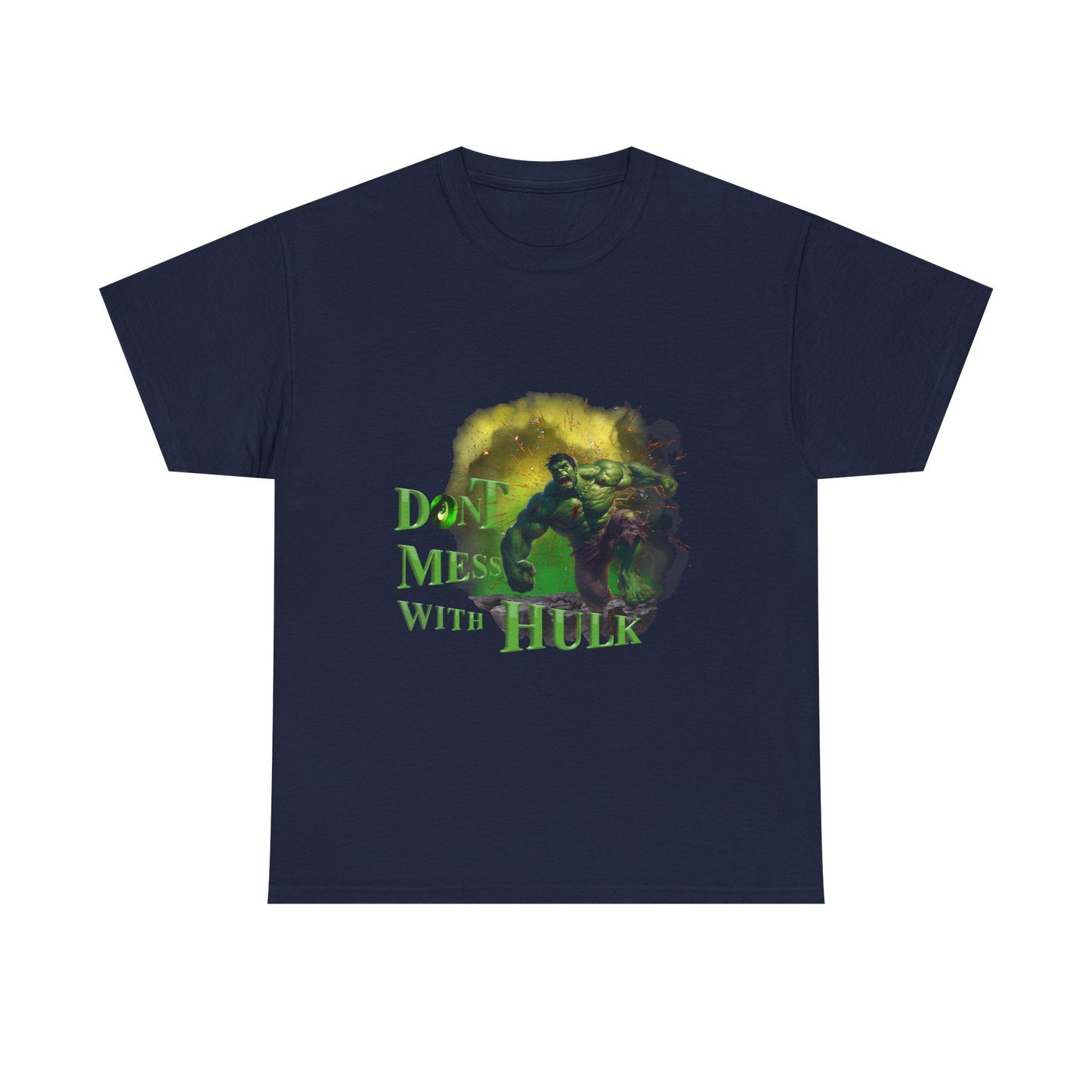Don't Mess With Hulk Unisex