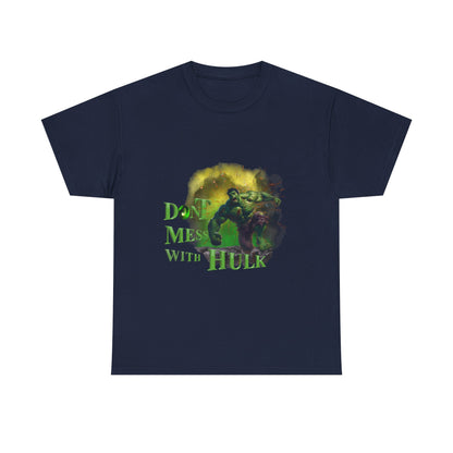 Don't Mess With Hulk Unisex