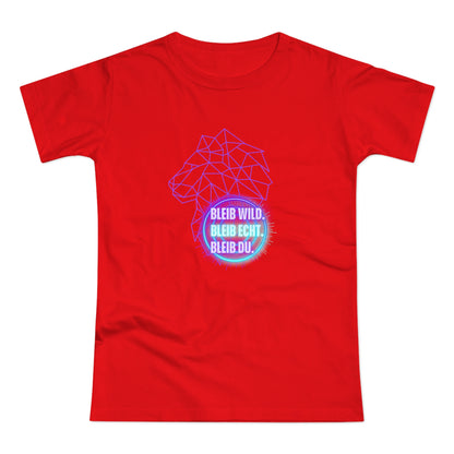 Women's Inspirational Lion T-Shirt - 'Bleib-Wild, Bleib-Echt, Bleib-Du' Design