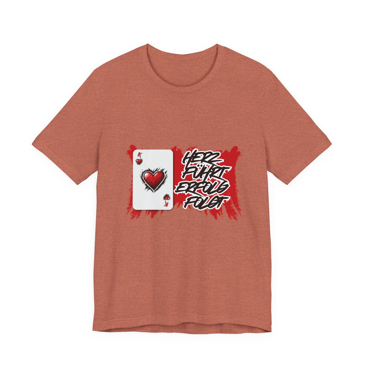 Herz führt Erfolg folgt- T shirt