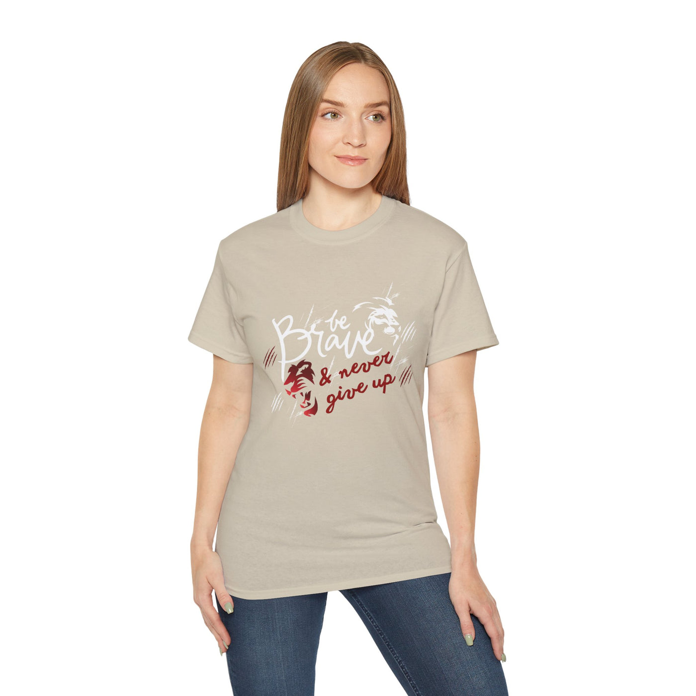 Be brave and never give up - inspirational Motivation Shirt