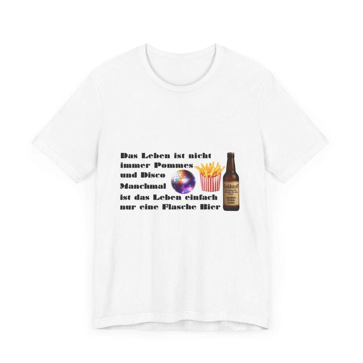 Pommes, Disco & Bier Shirt- Unisex