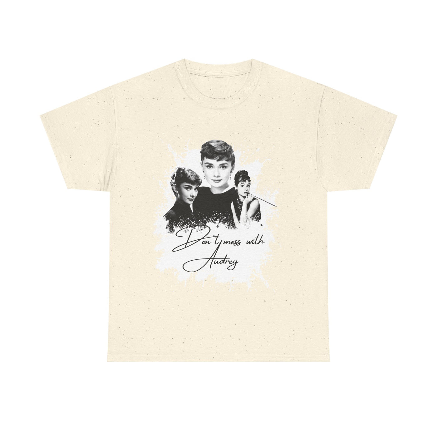 Don't mess with Audrey - Audrey Hepburn T Shirt