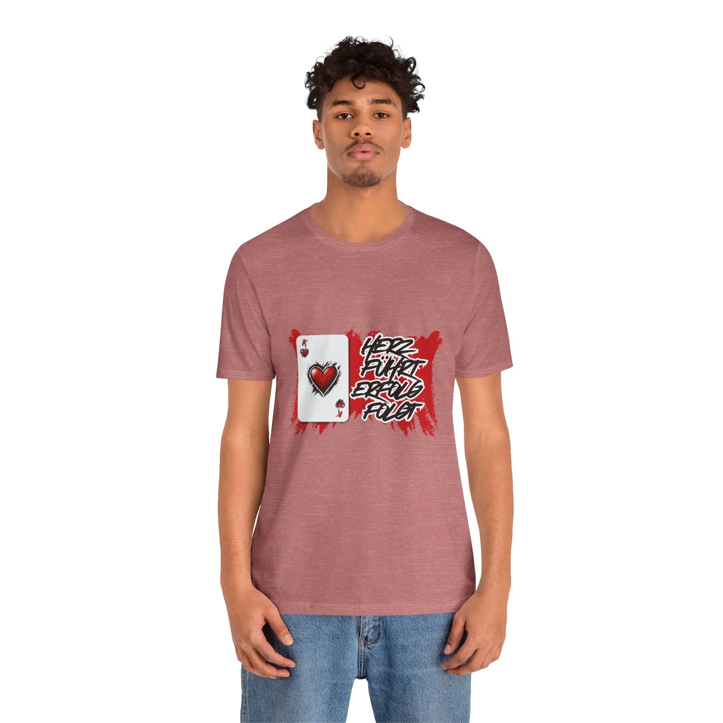 Herz führt Erfolg folgt- T shirt