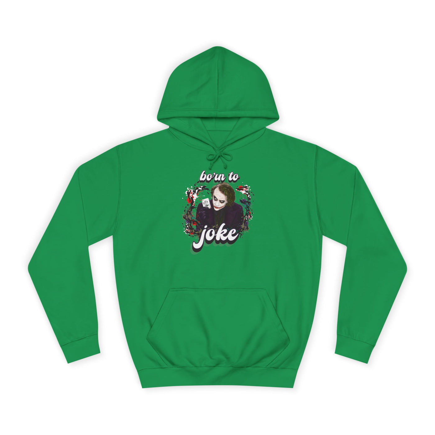 Joker "born to joke" college hoodie