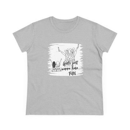 Girls Just Wanna Have Fun Cotton Tee - Women's Midweight Casual Shirt