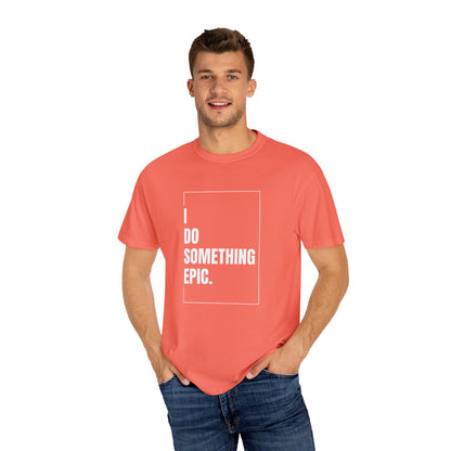 Something Epic T-Shirt
