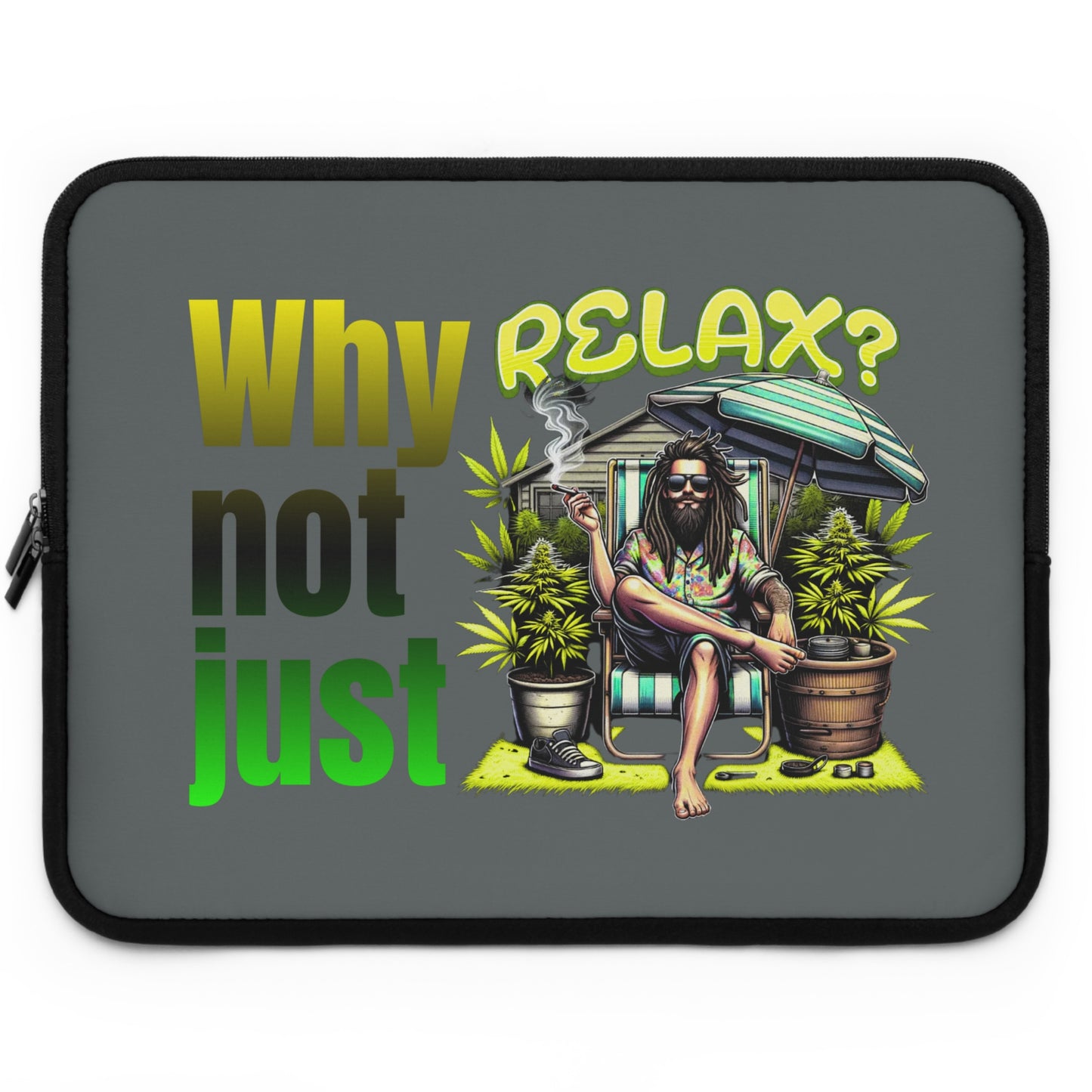Laptop Bag - Tasche - Why not just relax