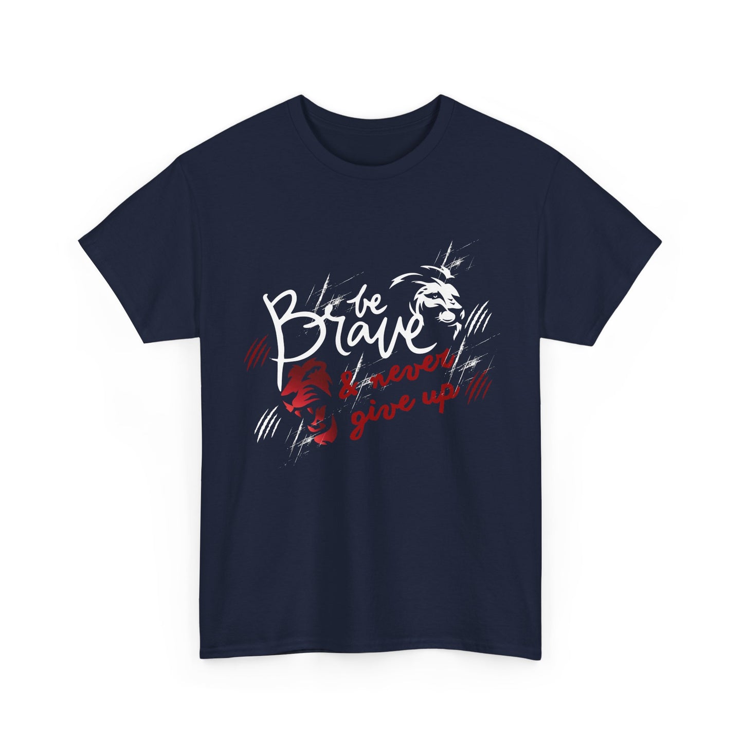 Motivational Unisex Shirt - & Never Give Up