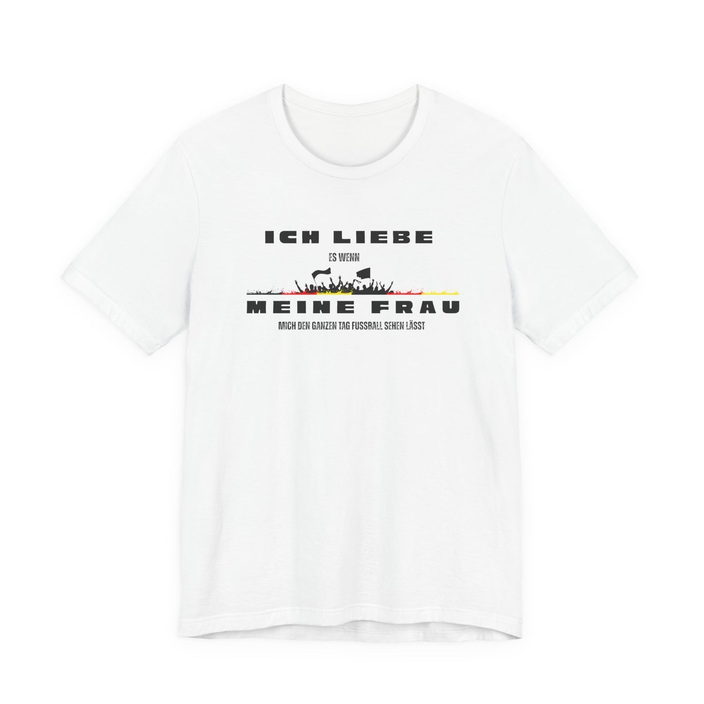 Funny Unisex Jersey Tee - "Ich Liebe Meine Frau" T-Shirt