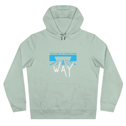 You can go your own way - Hoodie