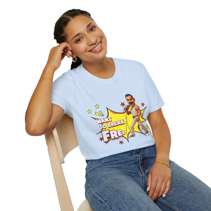 Want to Break Free Unisex T-Shirt