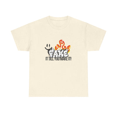 Fire It Till You Make It - Unisex Shirt