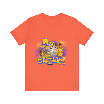 My Skills Unisex Short Sleeve Shirt