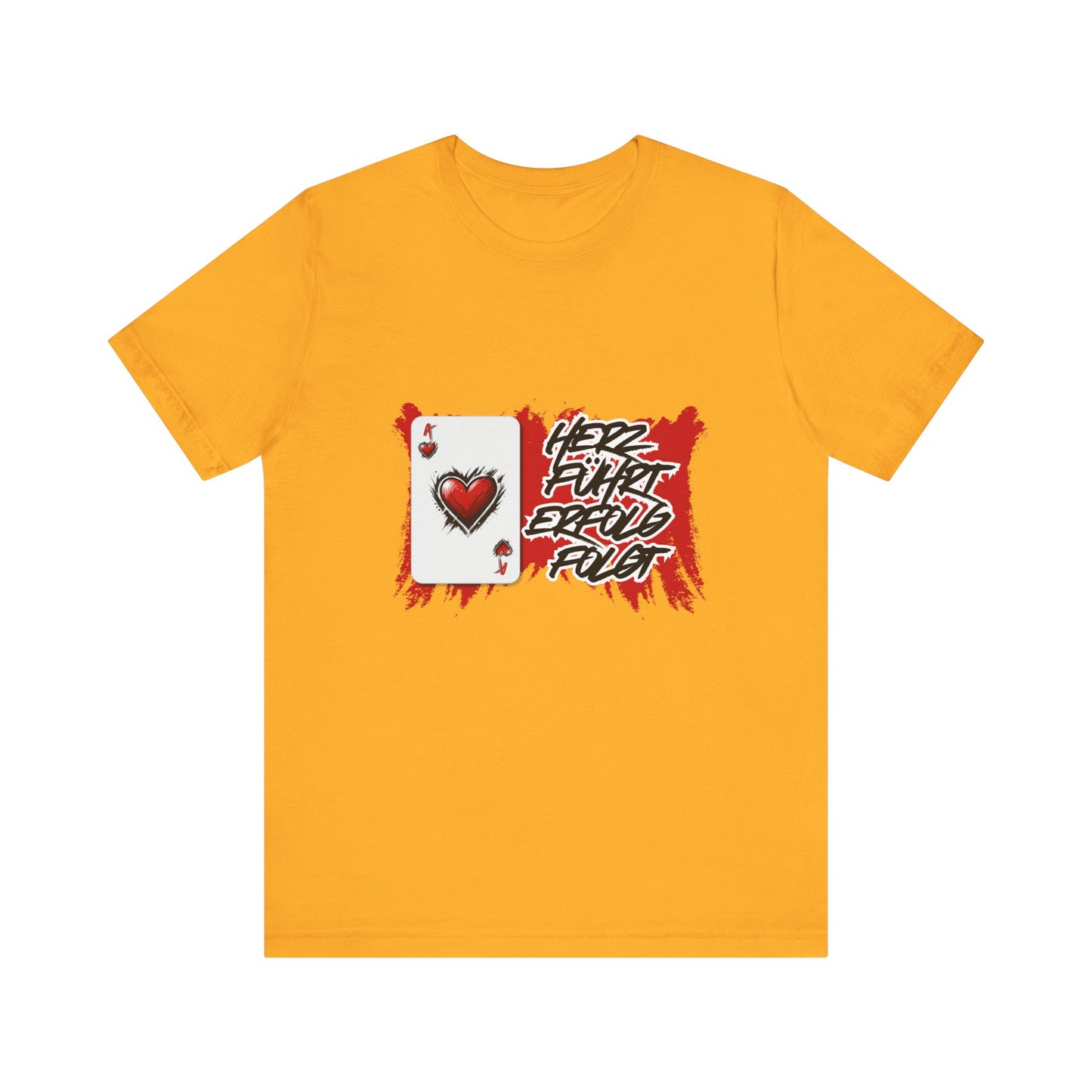 Herz führt Erfolg folgt- T shirt