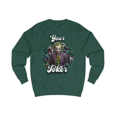 Unisex Sweatshirt - "Your Joker"