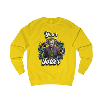 Unisex Sweatshirt - "Your Joker"