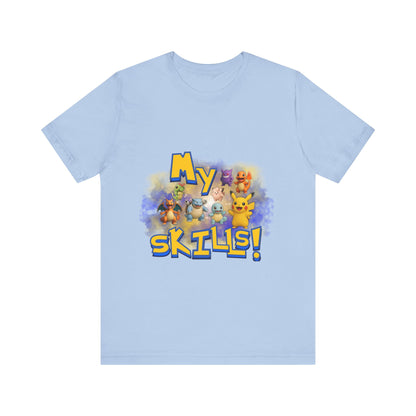 My Skills Unisex Short Sleeve Shirt