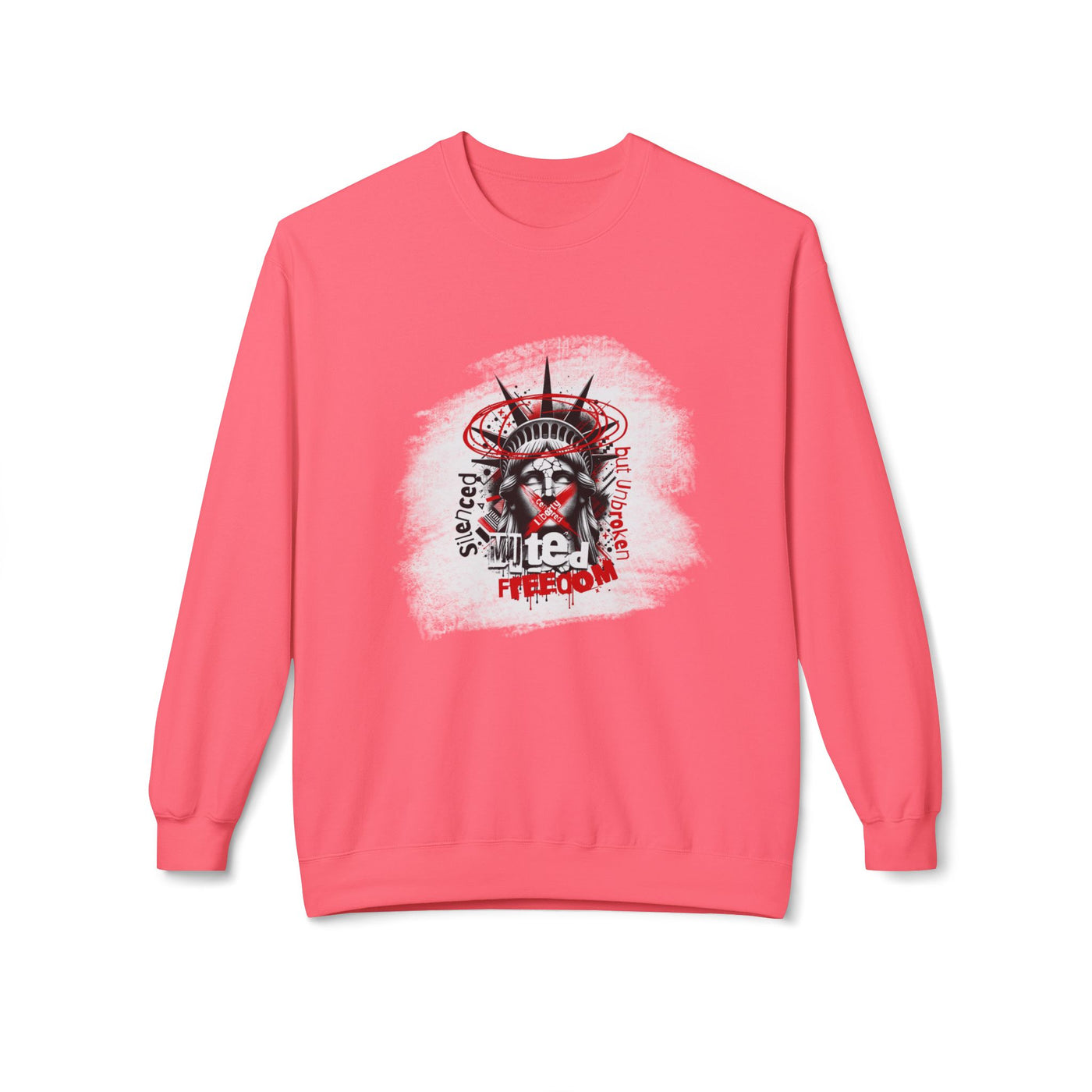 Freedom Statement Sweatshirt - Statue of Liberty muted but not unbroken